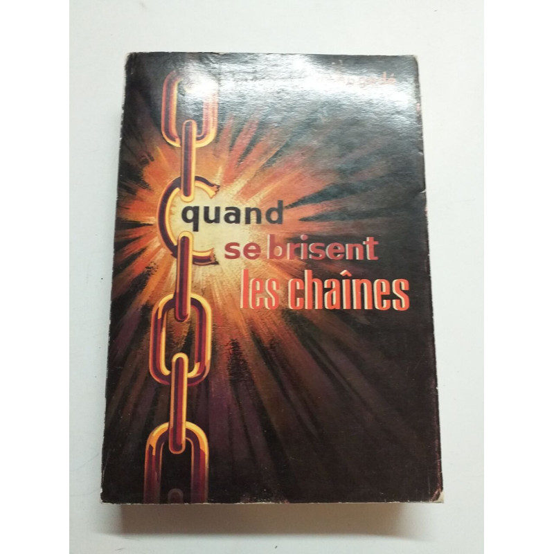 Quand se brisent les chaînes