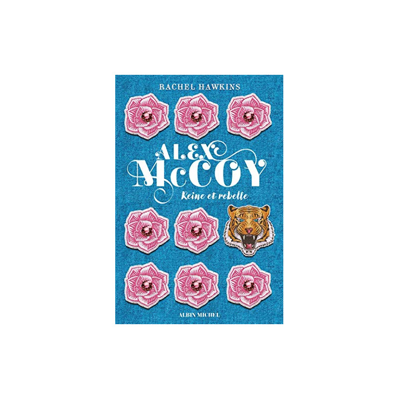 Alex McCoy - tome 1: Reine et rebelle Alex McCoy - tome 1: Reine et rebelle