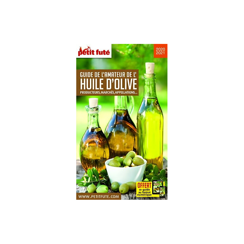 Guide de l'Amateur d'Huile d'Olive 2020 Petit Futé