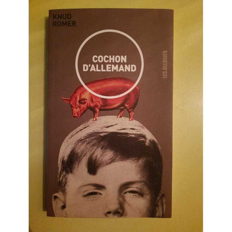 Cochon D'Allemand Les allusifs
