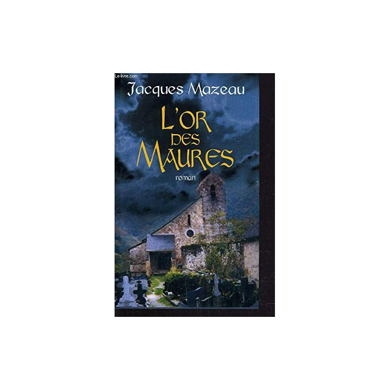 L'or des Maures L'or des Maures