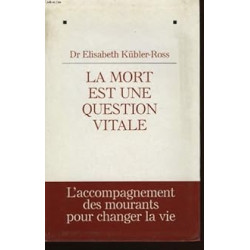 La mort et une question vitale