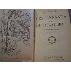 les enfants de la hutte au bois Librairie Hachette et Cie