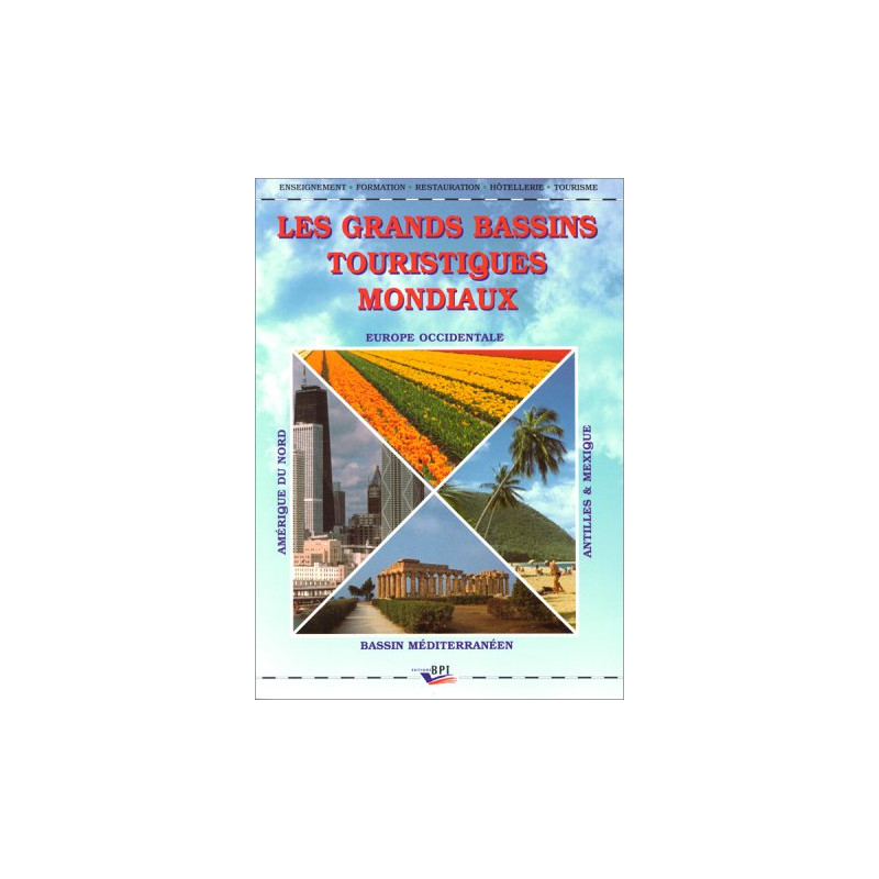 Les grands bassins touristiques mondiaux
