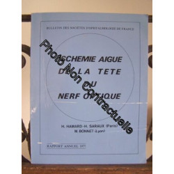 ISCHEMIE AIGUE DE LA TETE DU NERF OPTIQUE Numéro spécial rapport...
