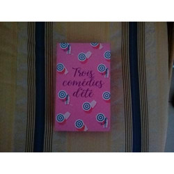 TROIS COMEDIES D'ETE