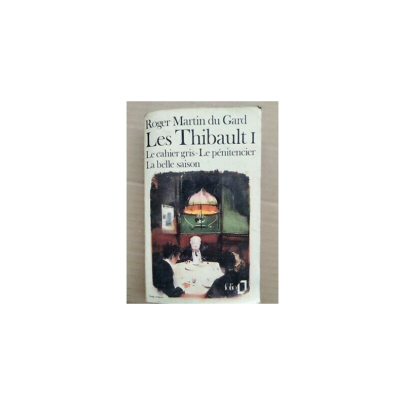Du Gard Les Thibault Tome I