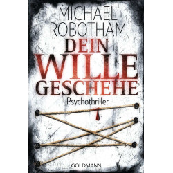 Dein Wille geschehe: Joe O'Loughlins 4. Fall: Psychothriller (Joe...