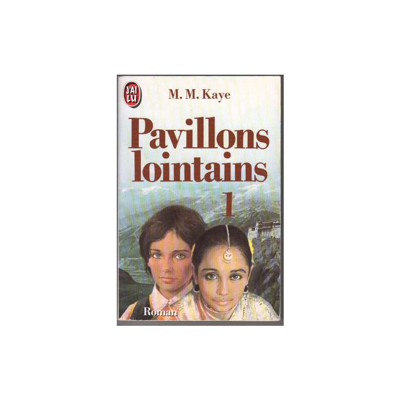 Pavillons Lointains. Tome 1