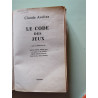 Le Code des jeux : Par Claude Aveline avec la collaboration de...