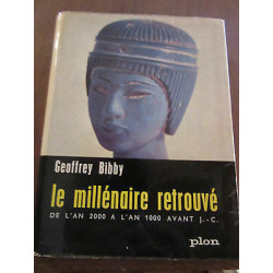 le millénaire retrouvé de l'an à l'an 1000 avant j c