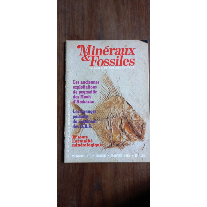 Minéraux Fossiles n 115 Le guide du collectionneur Janvier 1985