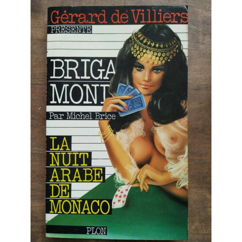 Gérard de villiers Brigade Mondaine Nº21 La Nuit Arabe de Monaco 1979