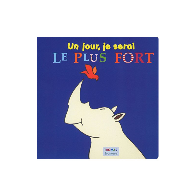 Un jour je serai le plus fort