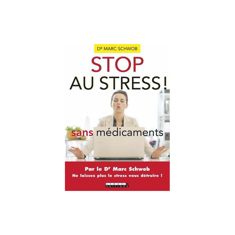 Stop au stress sans médicaments : Ne laissez plus le stress vous...