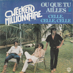 Où Que Tu Ailles / Celle Celle Celle