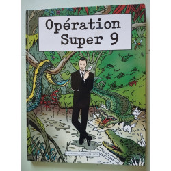 Opération super 9