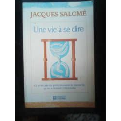 Une vie à se dire Les