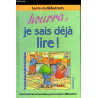Hourra je sais déjà lire Hourra je sais déjà lire