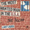 The Most Wanted Man In The USA / Lady Laura