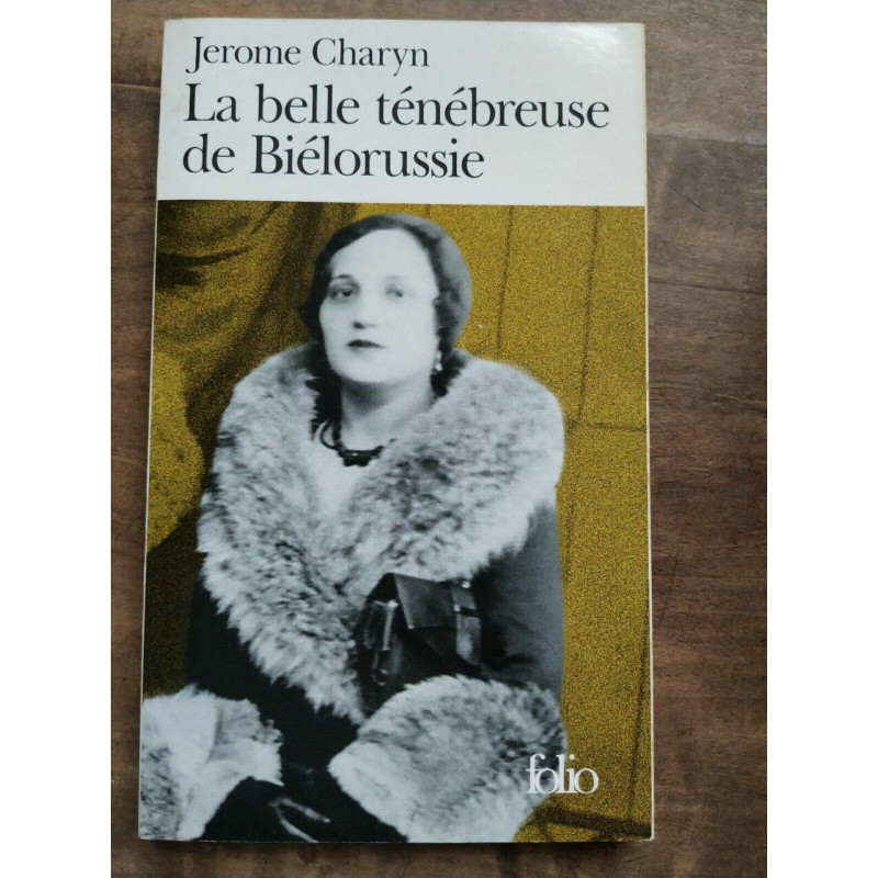 La belle ténébreuse de Biélorussie
