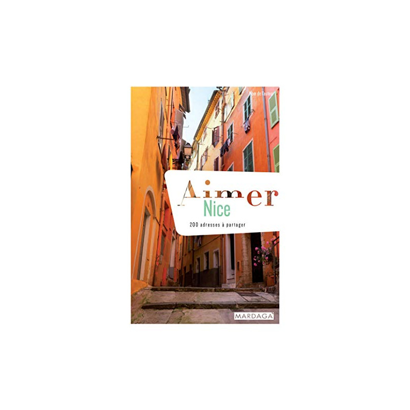 Aimer Nice: 200 adresses à partager