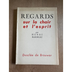 Regards sur la chair et l'esprit