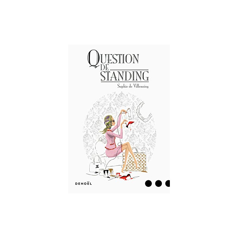 QUESTION DE STANDING QUESTION DE STANDING