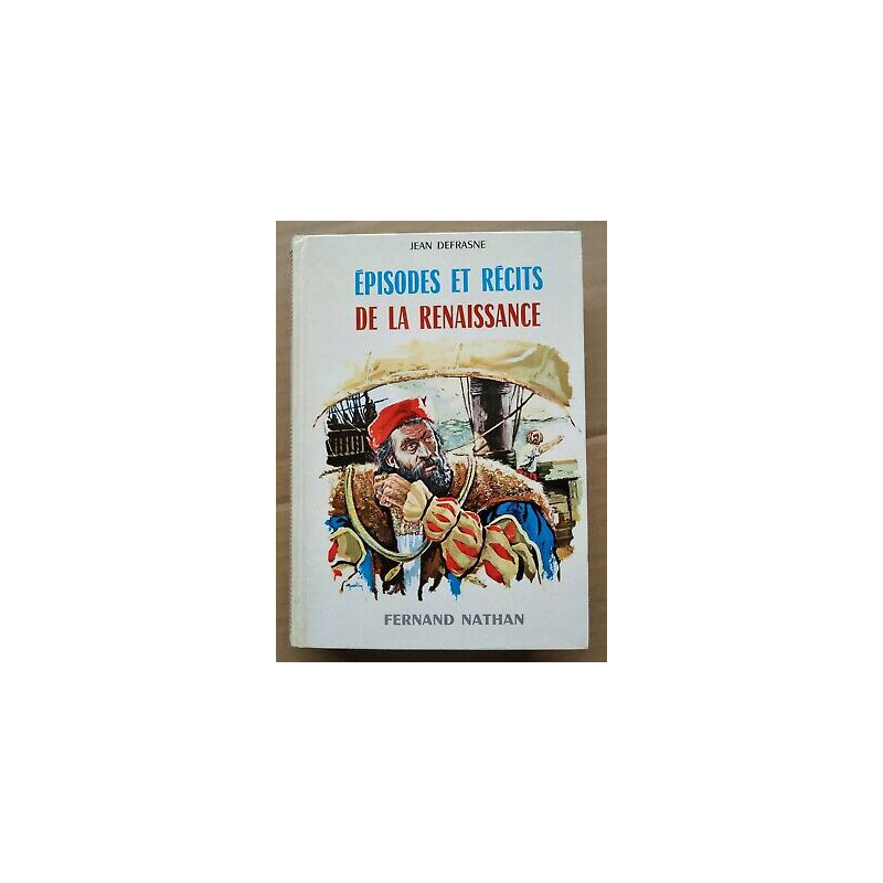 épisodes et Récits de la Renaissance Fernand nathan