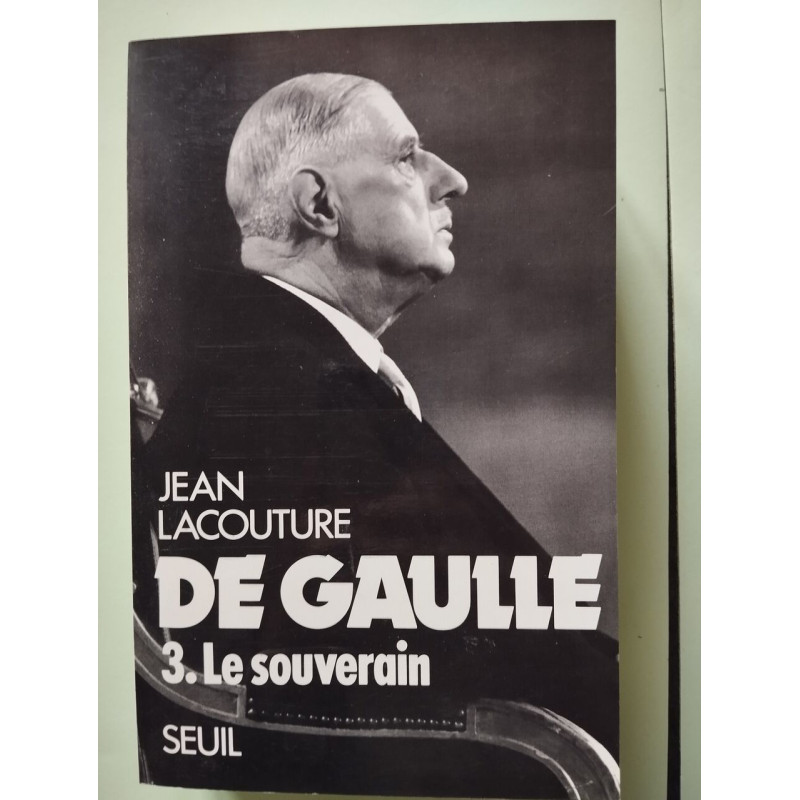 De Gaulle tome 3 : Le Souverain