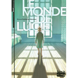Le monde de Lucie - Tome 1