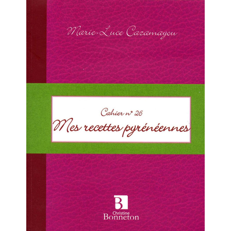 Mes recettes pyrénéennes