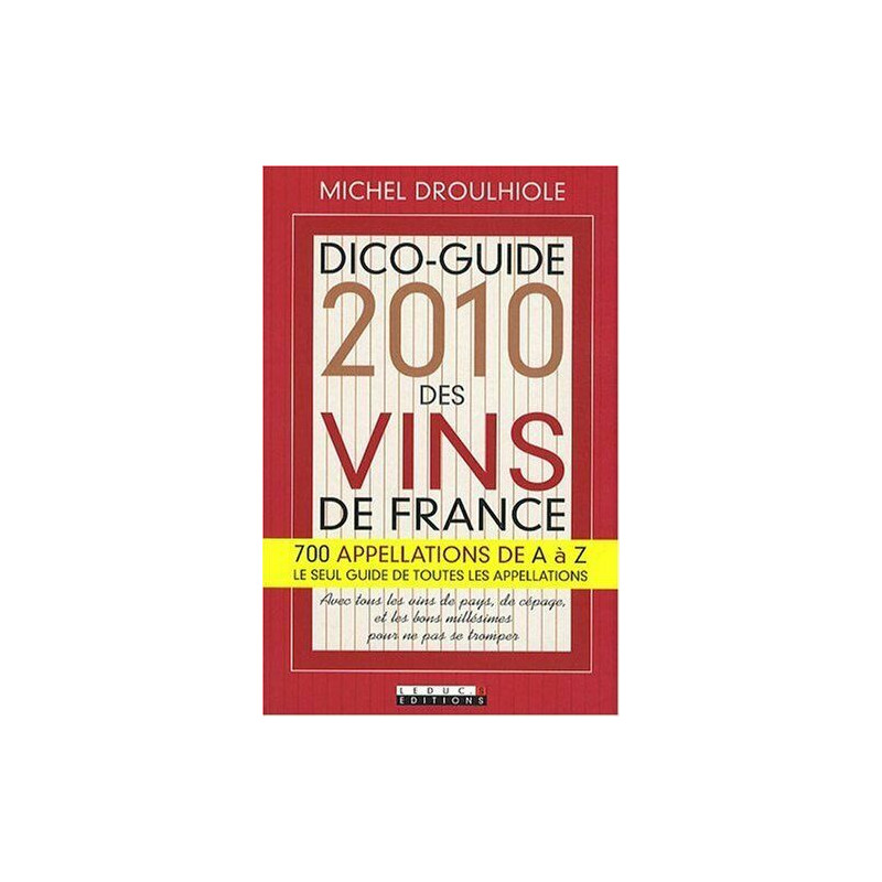 Dico-Guide 2010 des vins de France