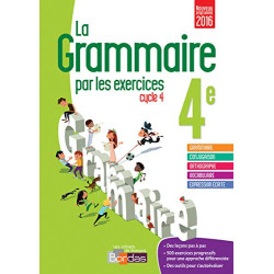 La grammaire par les exercices 4e - Cahier d'exercices - Nouveau...