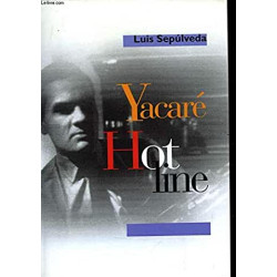 Yacaré : Hot line