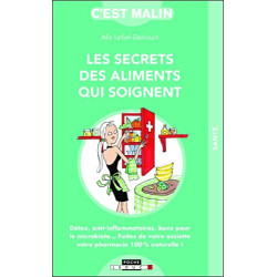 Les secrets des aliments qui soignent