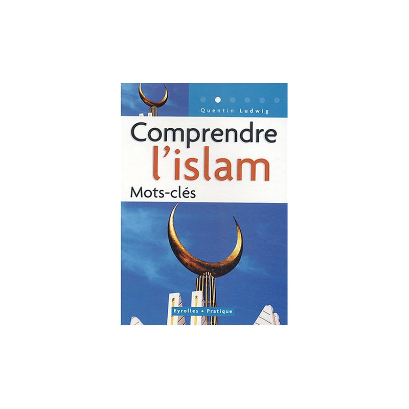 Comprendre l'islam : Mots-clés