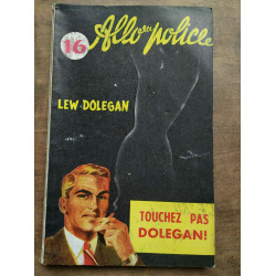 Touchez pas Dolegan Collection Allo Police n16