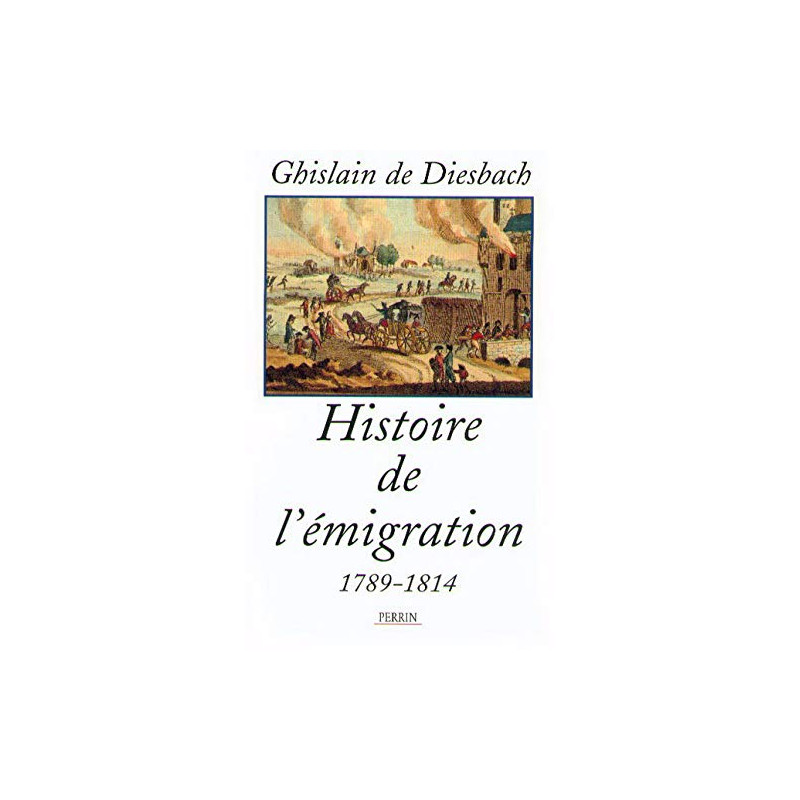 Histoire de l'émigration : 1789-1814
