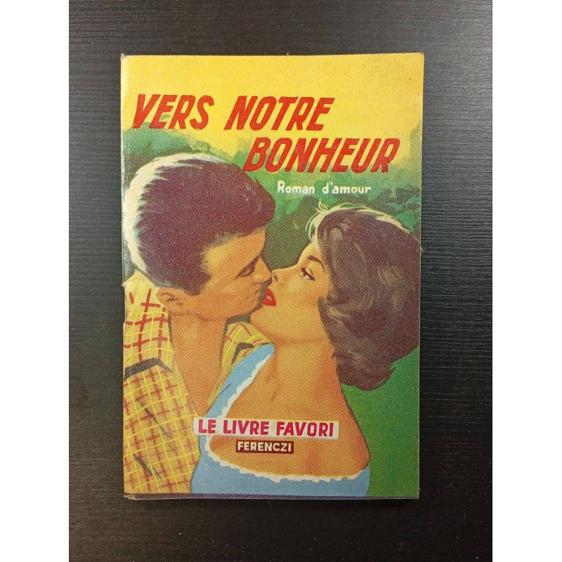 Vers notre bonheur