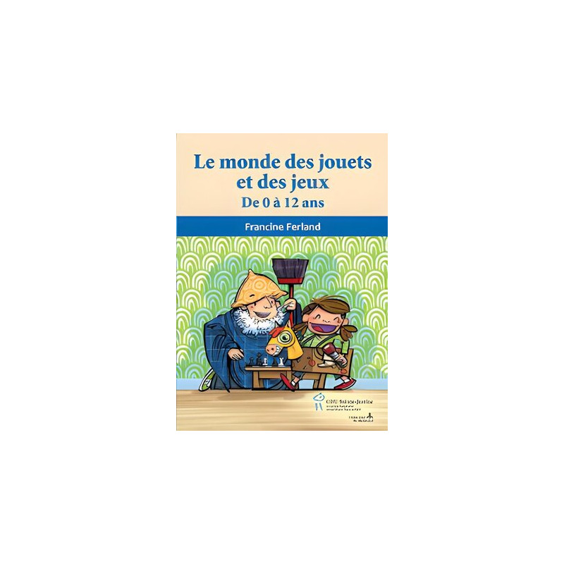 Le monde des jouets et des jeux Le monde des jouets et des jeux