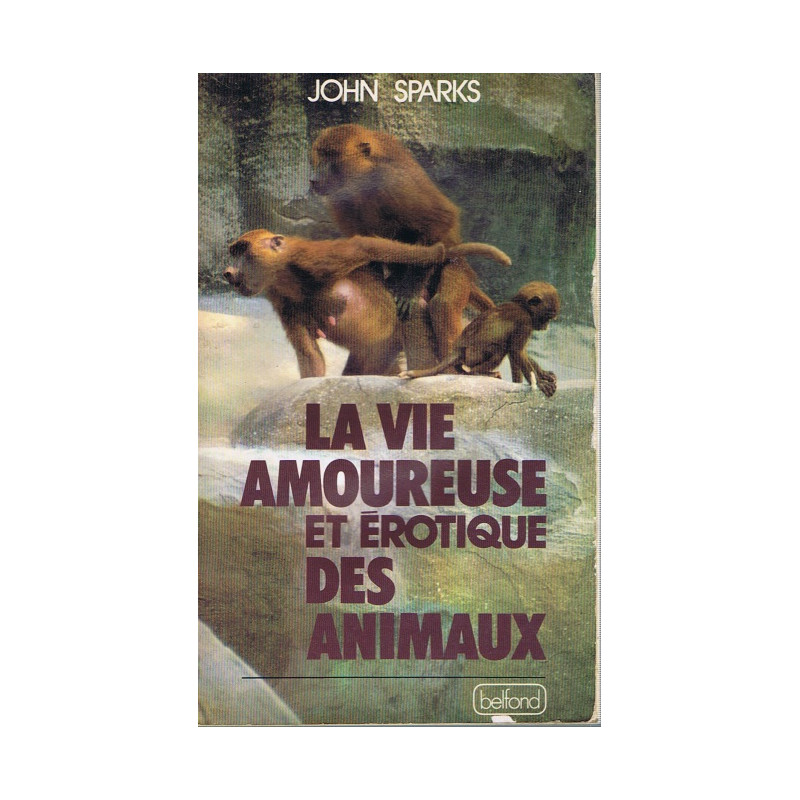 La Vie amoureuse et érotique des animaux
