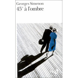 45 degrés à l'ombre