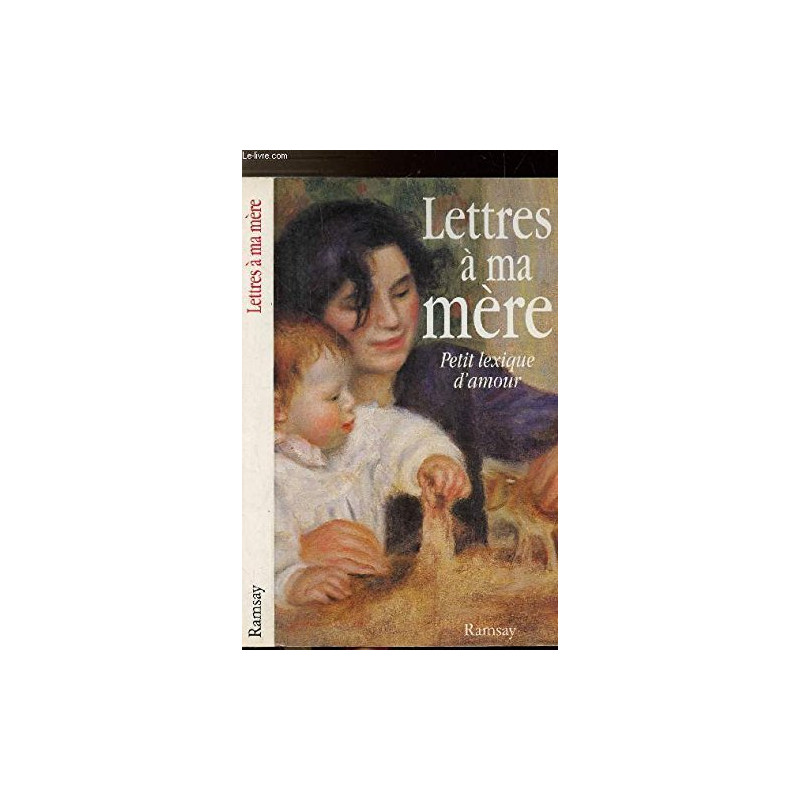 Lettres a ma mère - Petit lexique d'amour