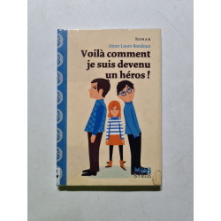 Voila comment je suis devenu un heros