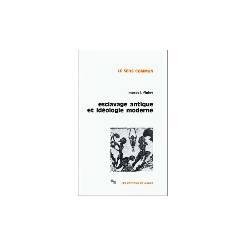 esclavage antique et idéologie moderne