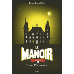 Le manoir 5 - Lou et l'île maudite