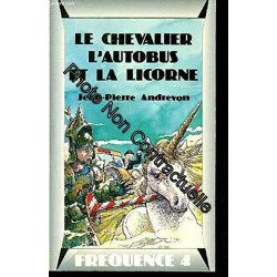 Le chevalier l'autobus et la licorne