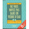 Broché - Ne vous noyez pas dans un verre d eau 1 - simplifiez-vous...