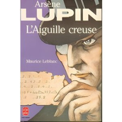 Arsène lupin : l' aiguille creuse